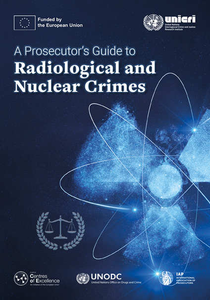 A Prosecutor’s Guide to Radiological and Nuclear Crimes 