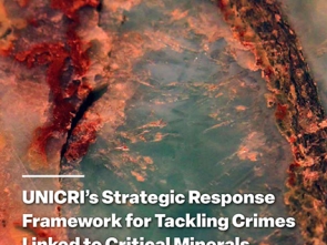 Strategic Response Framework for Tackling Crimes Linked to Critical Minerals